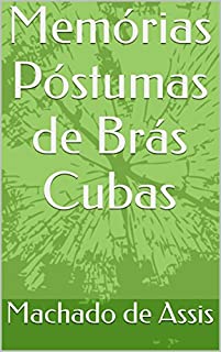 Livro Memórias Póstumas de Brás Cubas