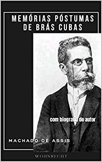 Livro Memórias póstumas de Brás Cubas: com biografia do autor