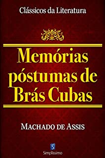 Memórias Póstumas De Brás Cubas (Clássicos da Literatura)
