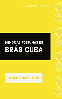 Memórias Póstumas de Brás Cubas: Clássicos de Machado de Assis
