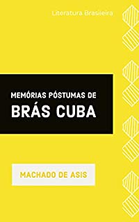 Livro Memórias Póstumas de Brás Cubas: Clássicos de Machado de Assis