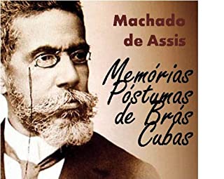 Memórias Póstumas de Brás Cubas - Coletânea: Genialidades de Machado de Assis
