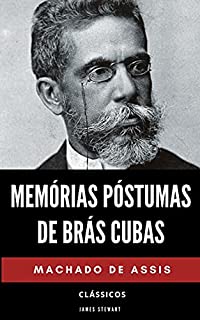 Memórias Póstumas de Brás Cubas: Conheça A História De Brás Cubas e A Sociedade Patriarcal Brasileira Da Época