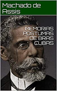 MEMORIAS POSTUMAS DE BRAS CUBAS