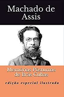 Memórias Póstumas de Brás Cubas: Edição Especial Ilustrada