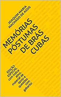 Memórias Póstumas de Brás Cubas: EDIÇÃO ESPECIAL com índice ativo, material de apoio e questões com gabarito