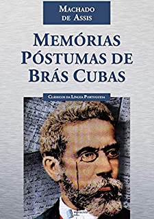 Memórias Póstumas de Brás Cubas: (Edição Original)