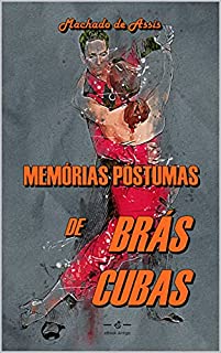 Livro Memórias Póstumas de Brás Cubas