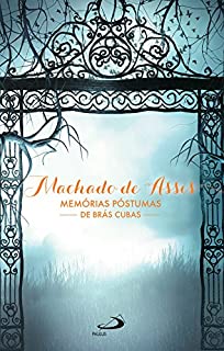 Memórias Póstumas de Brás Cubas (Nossa Literatura)