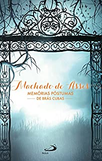 Livro Memórias Póstumas de Brás Cubas (Nossa Literatura)