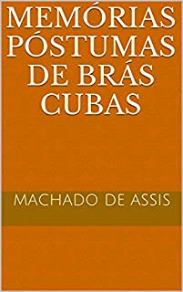 Livro Memórias Póstumas de Brás Cubas (Machado de Assis)
