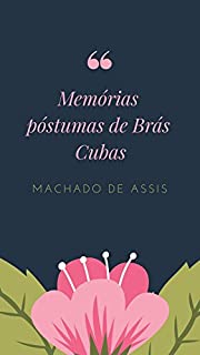 Livro Memórias póstumas de Brás Cubas: Machado de Assis
