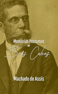 Livro Memórias Póstumas de Brás Cubas (Com notas) - Gigantes da Literatura Nacional