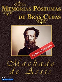 Memórias Póstumas de Brás Cubas (Obra Machado de Assis Livro 1)