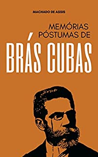 Memórias Póstumas de Brás Cubras: Literatura Clássica Brasileira
