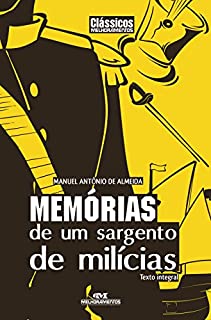 Memórias de um Sargento de Milícias - Texto integral (Clássicos Melhoramentos)