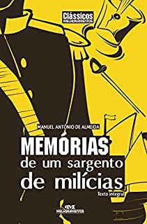 Livro Memórias de um Sargento de Milícias - Texto integral (Clássicos Melhoramentos)