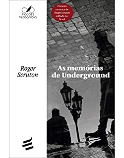 Livro As Memórias de Underground (Ficções filosóficas)