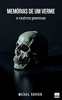 Livro MEMÓRIAS DE UM VERME E OUTROS POEMAS
