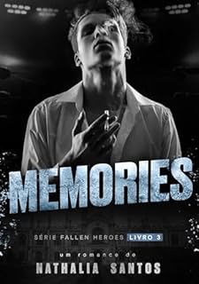 Livro MEMORIES (FALLEN HEROES Livro 3)