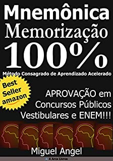 Livro Memorização e Aprendizado Acelerado para Concursos Públicos - Mnemônica: Aprovação em Concursos Públicos, Vestibulares e ENEM.