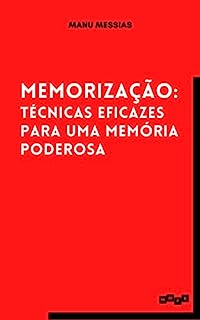 Livro Memorização: Técnicas eficazes para uma memória poderosa