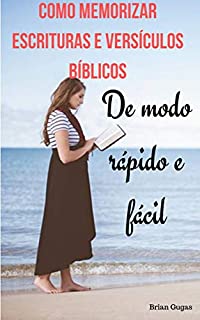 Como memorizar escrituras e versículos bíblicos: De modo rápido e fácil