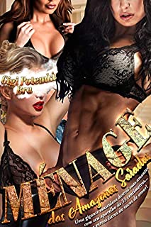 Livro Ménage das Amazonas Saradas: Uma gigante musculosa destrói suas amantes com seu aparelho de 33 centímetros... e extrai litros de sucos de amor! (As Esposas do Super Soldado Livro 14)