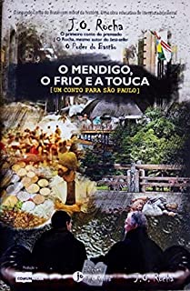 Livro O mendigo, o frio e a touca: [ Um conto para São Paulo ] (Os contos de J. O. Rocha Livro 2)