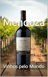 Livro Mendoza: Vinhos pelo Mundo (Wines of the World)