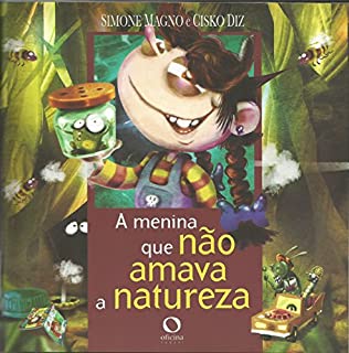 Livro A menina que não amava a natureza