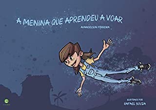 A menina que aprendeu a voar