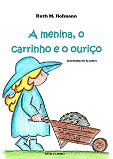 Livro A menina, o carrinho e o ouriço (As meninas, os bichos e as coisas Livro 2)