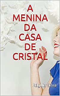 Livro A Menina da Casa de Cristal
