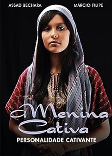 Livro A Menina Cativa: Personalidade Cativante