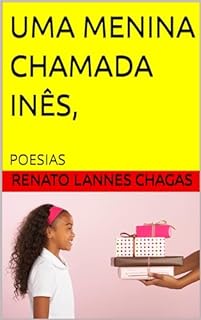 Livro UMA MENINA CHAMADA INÊS,: POESIAS