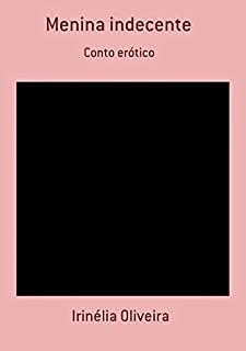 Livro Menina Indecente