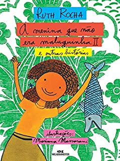 Livro A menina que não era maluquinha II e outras histórias