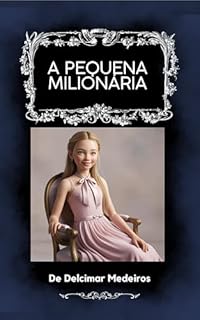 UMA MENINA MILIONÁRIA