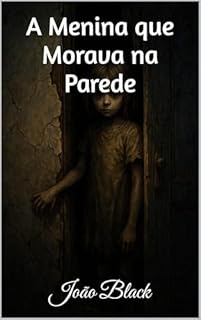 Livro A Menina que Morava na Parede