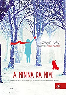 A Menina da Neve: Ela é a resposta de suas orações ou um estranho e mágico sonho?