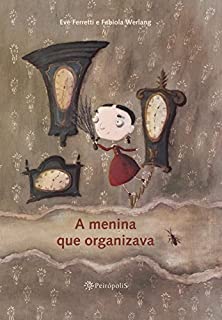 A menina que organizava