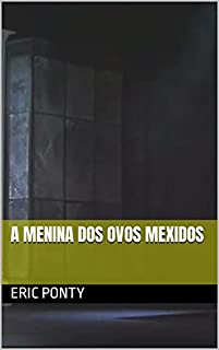 Livro A MENINA DOS OVOS MEXIDOS