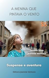 Livro A Menina que Pintava o Vento
