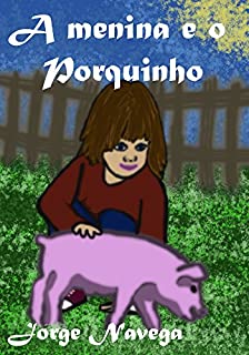 A menina e o porquinho