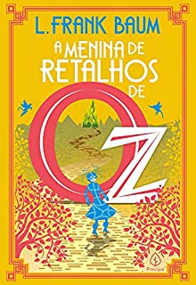 Livro A Menina de Retalhos de Oz (Terra de Oz)