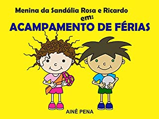 Livro Menina da Sandália Rosa e Ricardo em: Acampamento de Férias