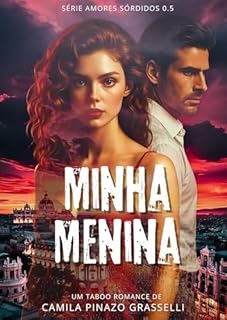 Livro Minha Menina (Série Amores Sórdidos)