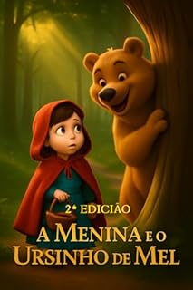 Livro A MENINA E O URSINHO DE MEL - 2ª EDIÇÃO