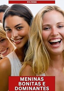 Livro Meninas Bonitas e Dominantes: Contos de Sexo Explícito para Adultos
